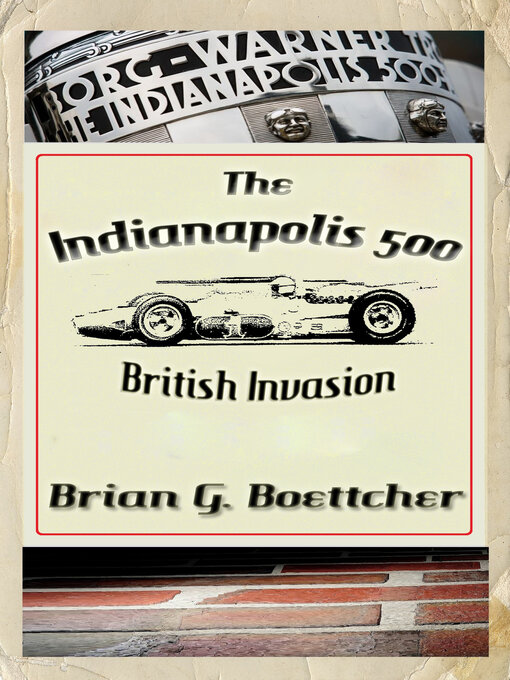 Title details for The Indianapolis 500--Volume Four by Brian G. Boettcher - Available